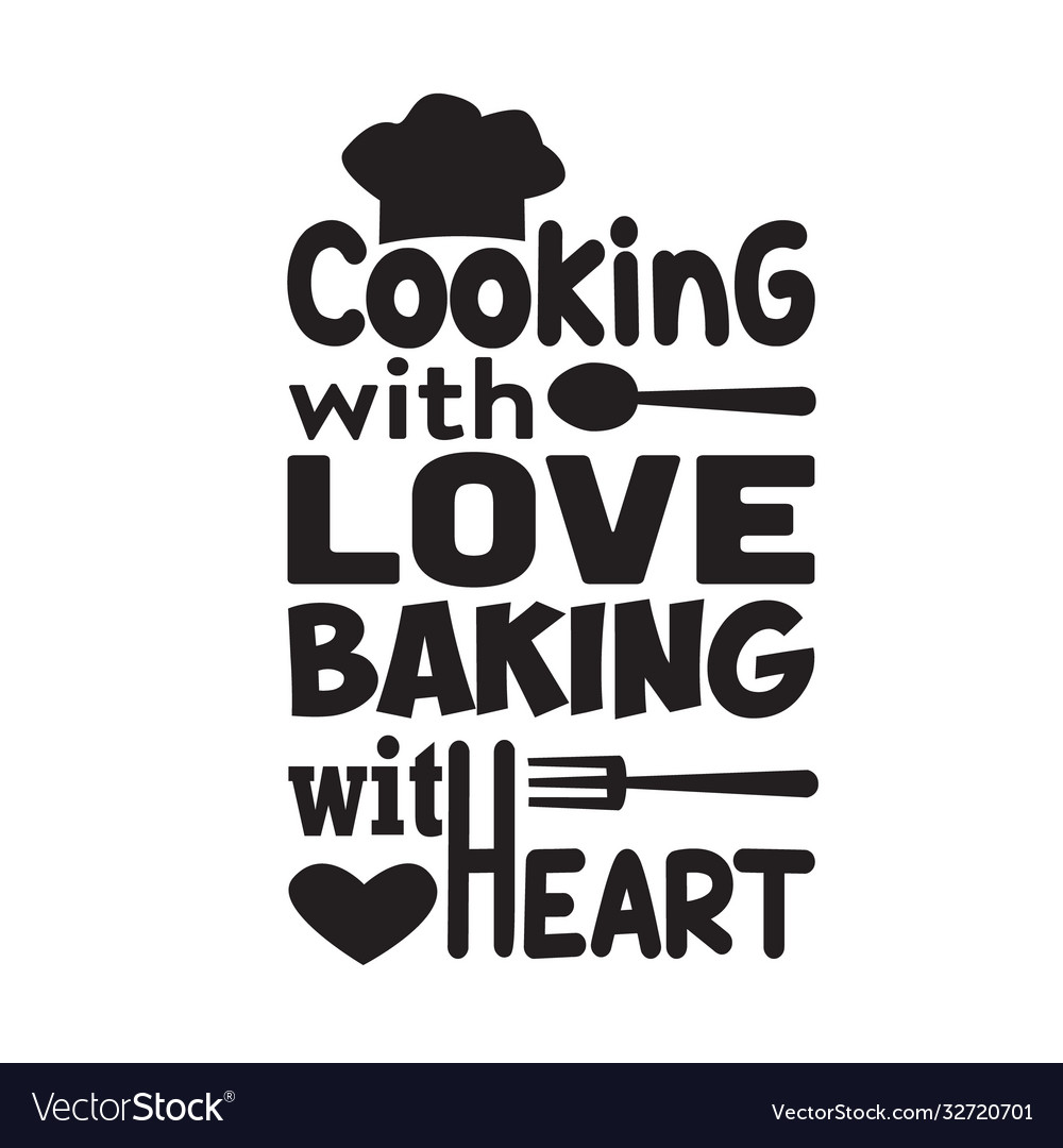 Cooking Quote And Saying Good For Cricut The Vector Image