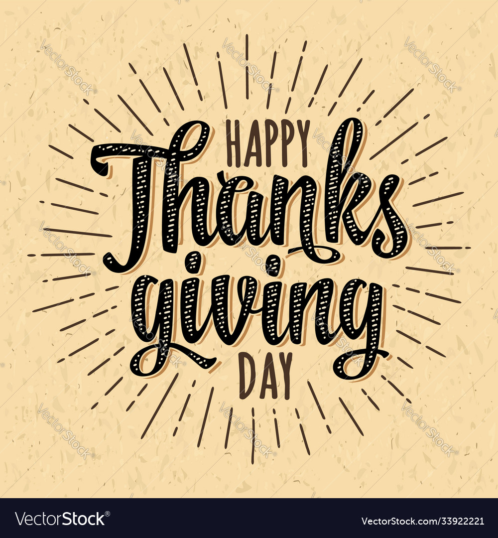 Happy Thanksgiving Day Calligraphy Lettering Vector Image