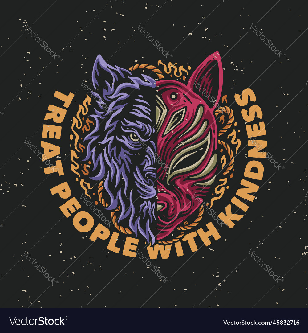 Treat People With Kindness For T Shirt Design Vector Image