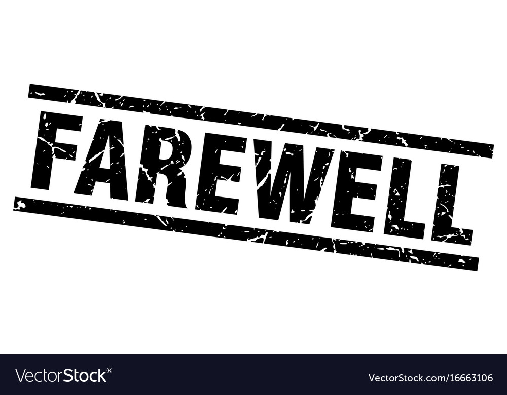 Square Grunge Black Farewell Stamp Royalty Free Vector Image