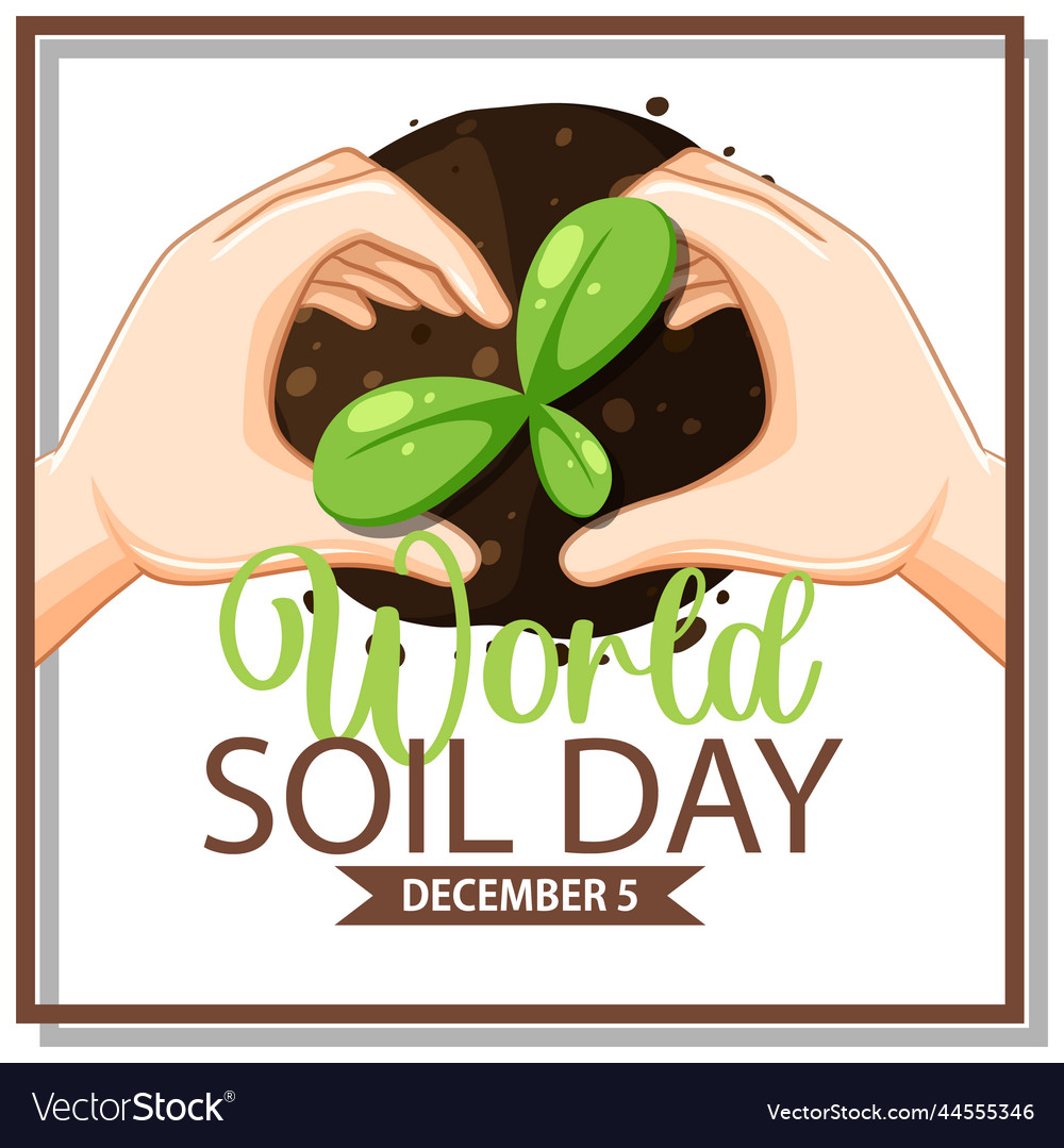 World Soil Day Text For Banner Or Poster Design Vector Image