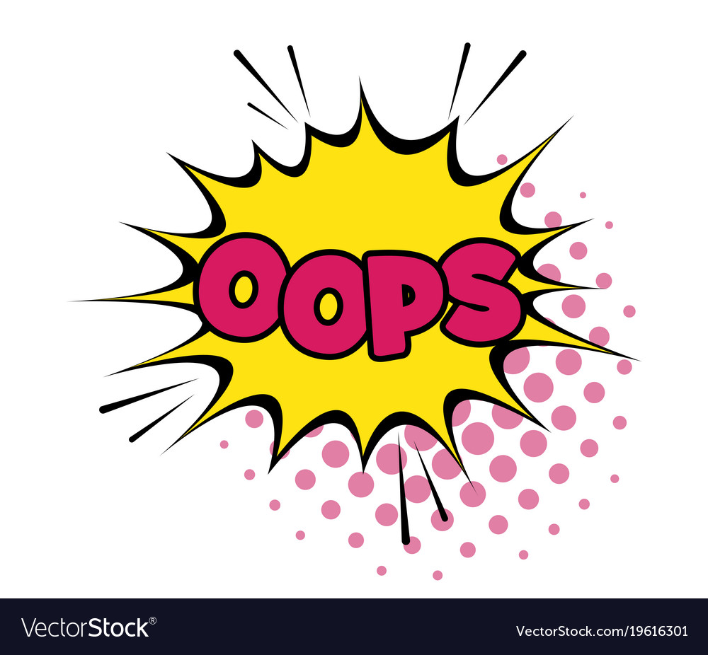 Oops Comic Text Speech Bubble Royalty Free Vector Image