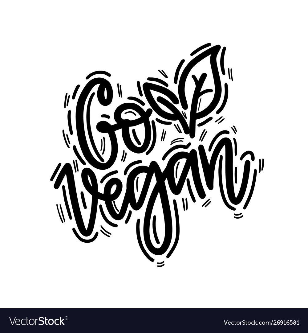 Go Vegan Hand Written Lettering Calligraphy Vector Image