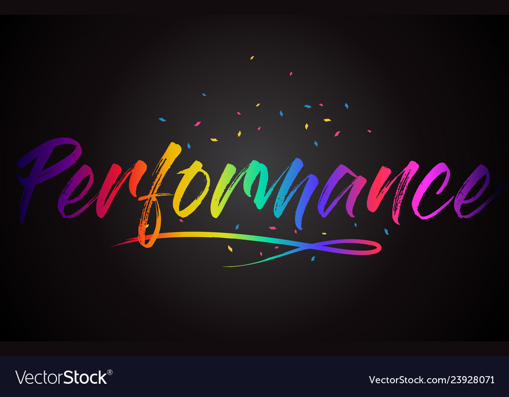 Performance Word Text With Handwritten Rainbow Vector Image