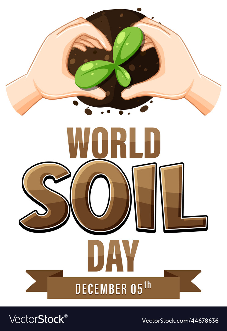 World Soil Day Text For Banner Or Poster Design Vector Image