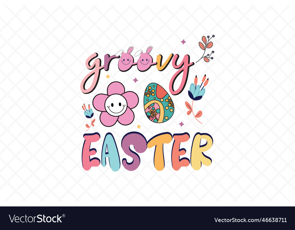 Retro Groovy Easter Quote Svg Design Royalty Free Vector