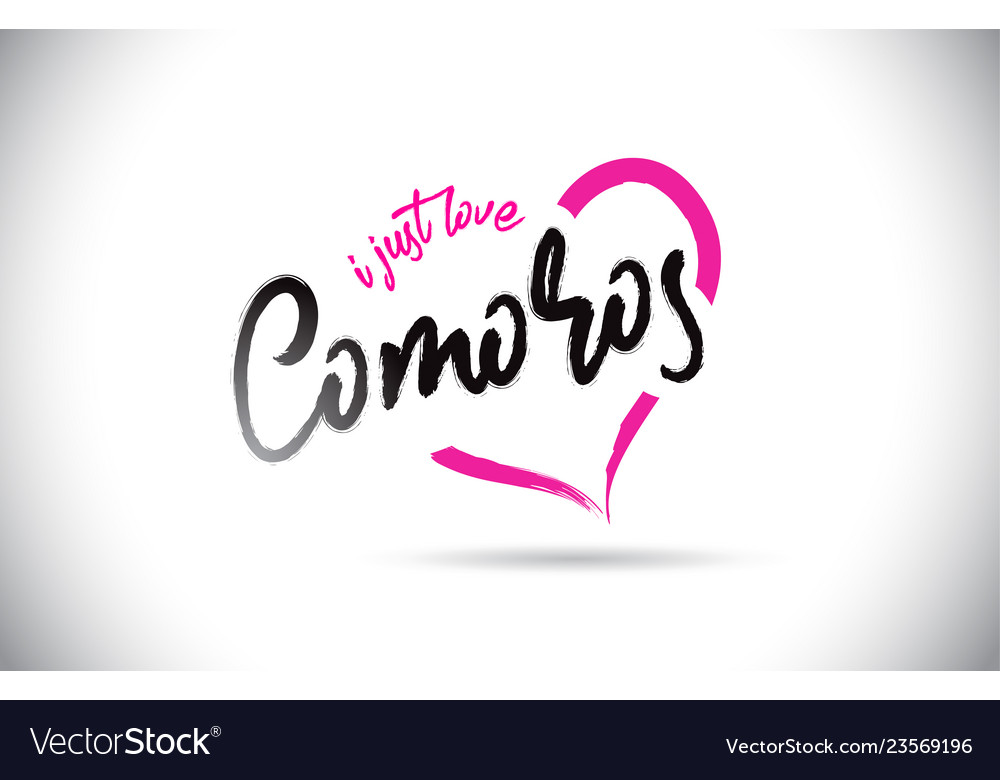 Comoros I Just Love Word Text With Handwritten Vector Image