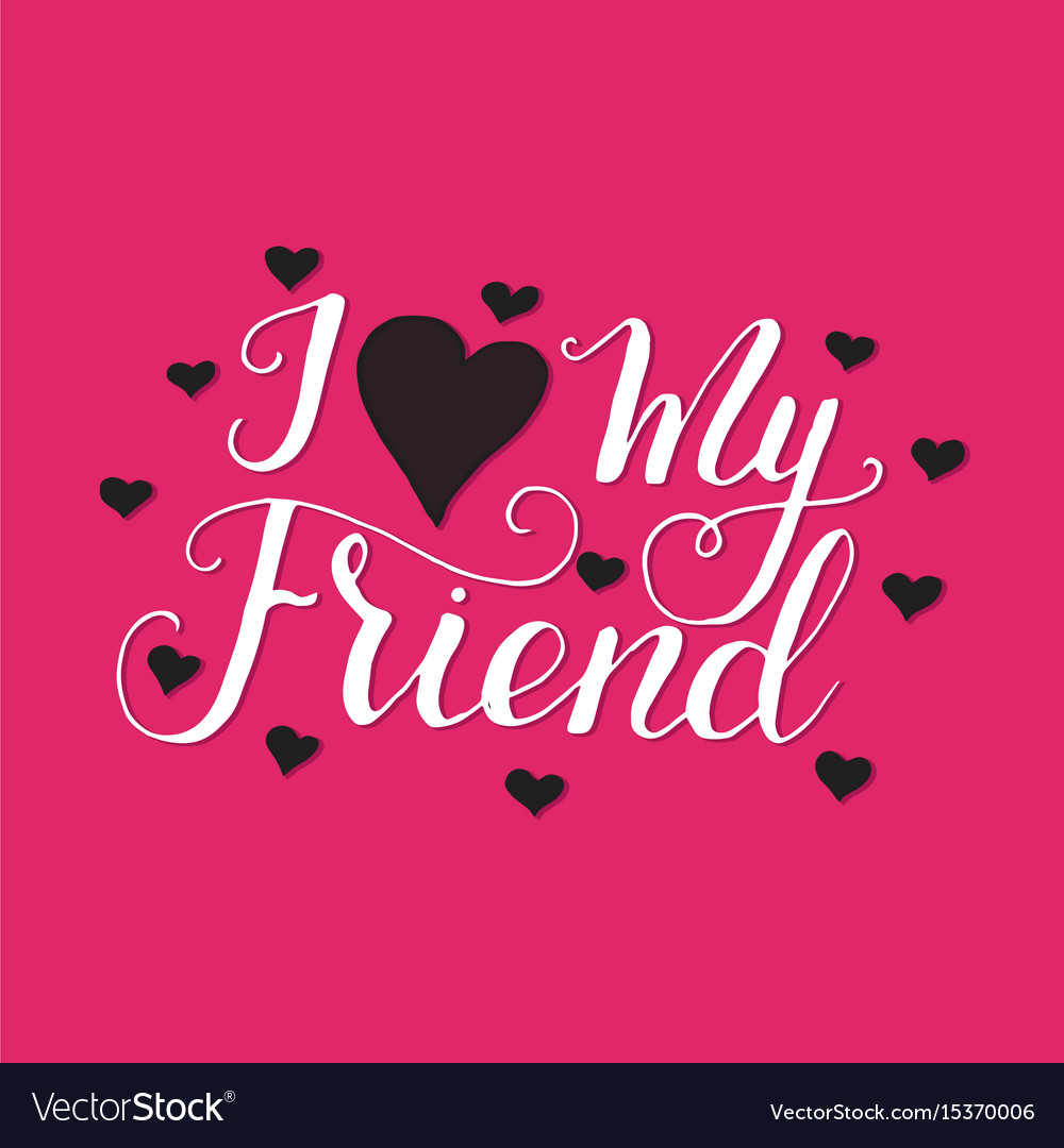 Lettering card for friendship day handdrawn Vector Image