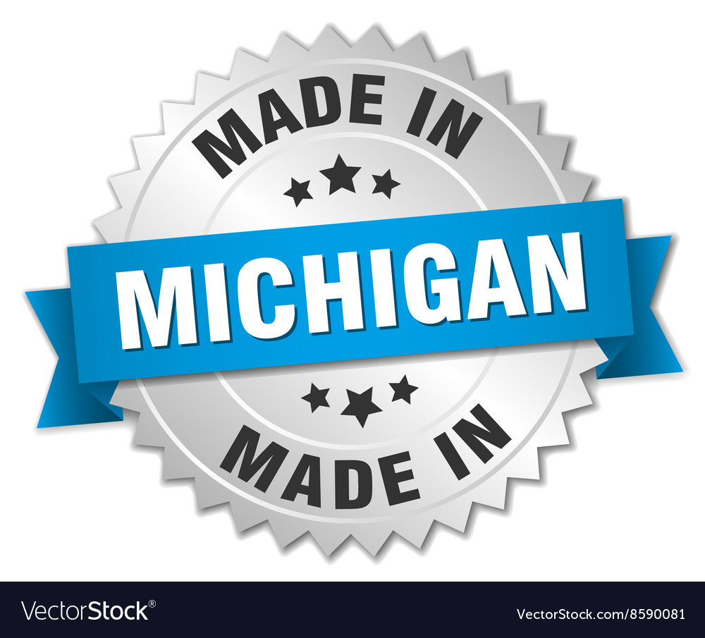 Made In Michigan >> Made In Michigan Silver Badge With Blue Ribbon Made In Michigan >> Made In Michigan Silver Badge With Blue Ribbon