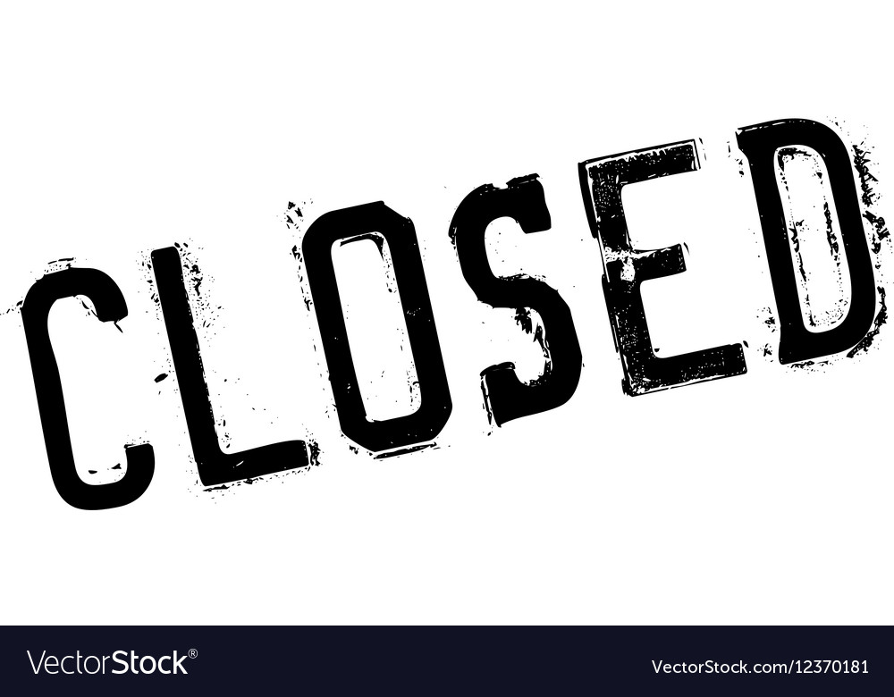 Closed stamp rubber grunge Royalty Free Vector Image