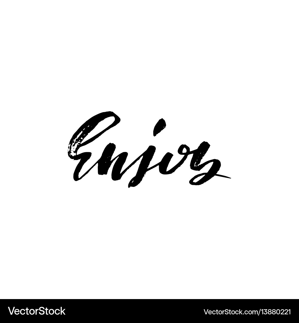 Hand drawing lettering enjoy Royalty Free Vector Image