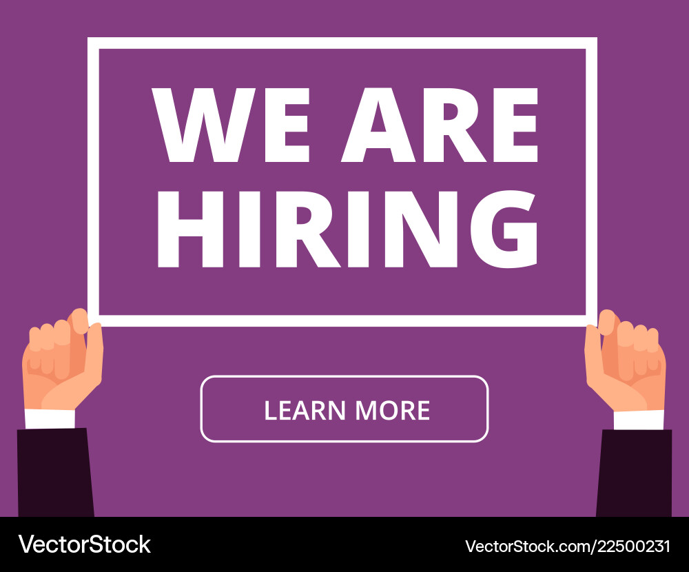 Hands Hold Information Banner With We Are Hiring Vector Image