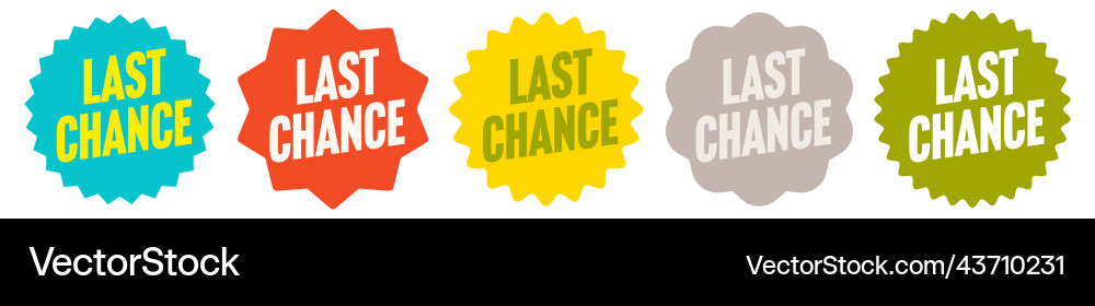Last chance color sticker with starburst shape Vector Image