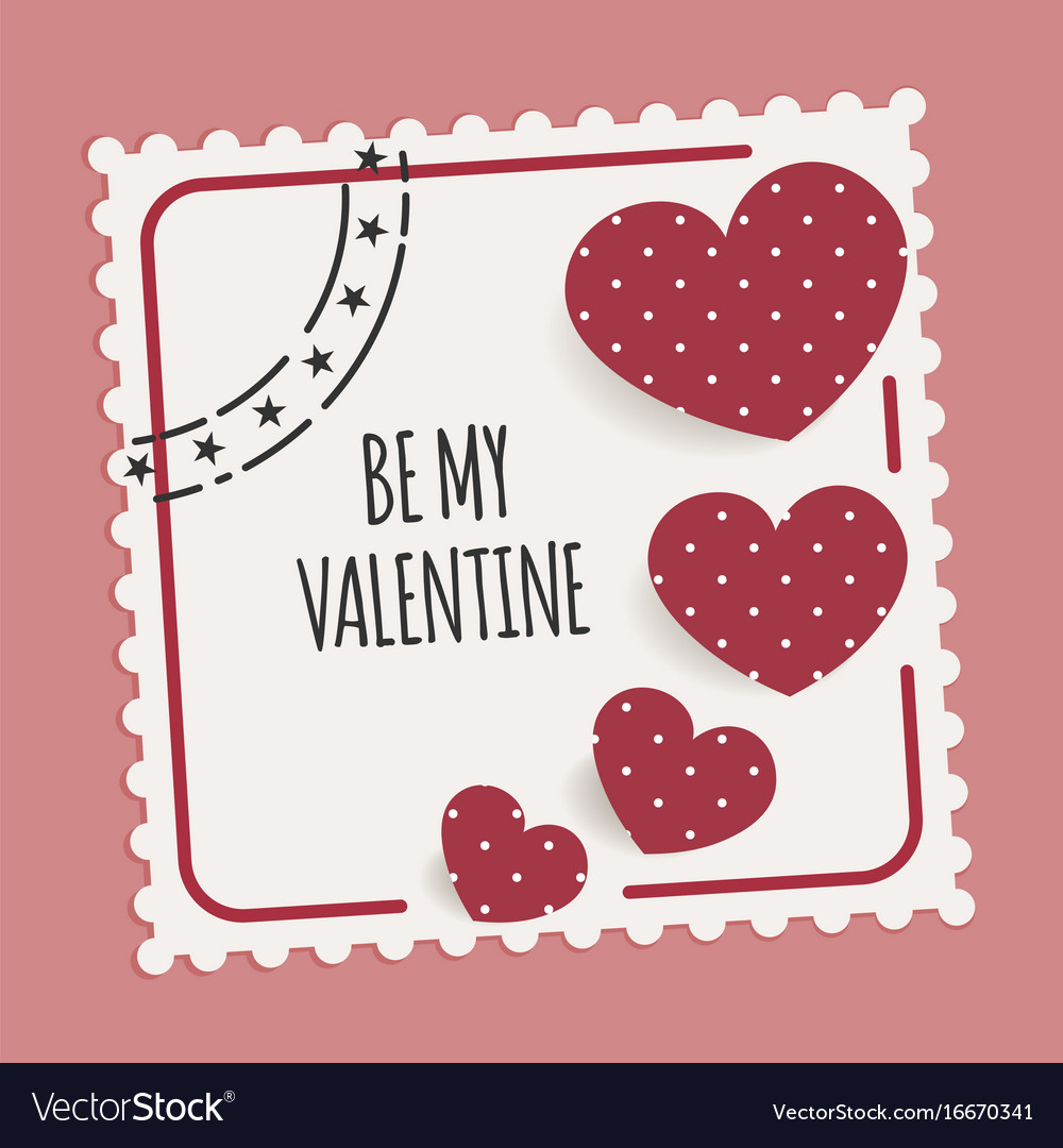 Be My Valentine Card With Stamp And Hearts Vector Image