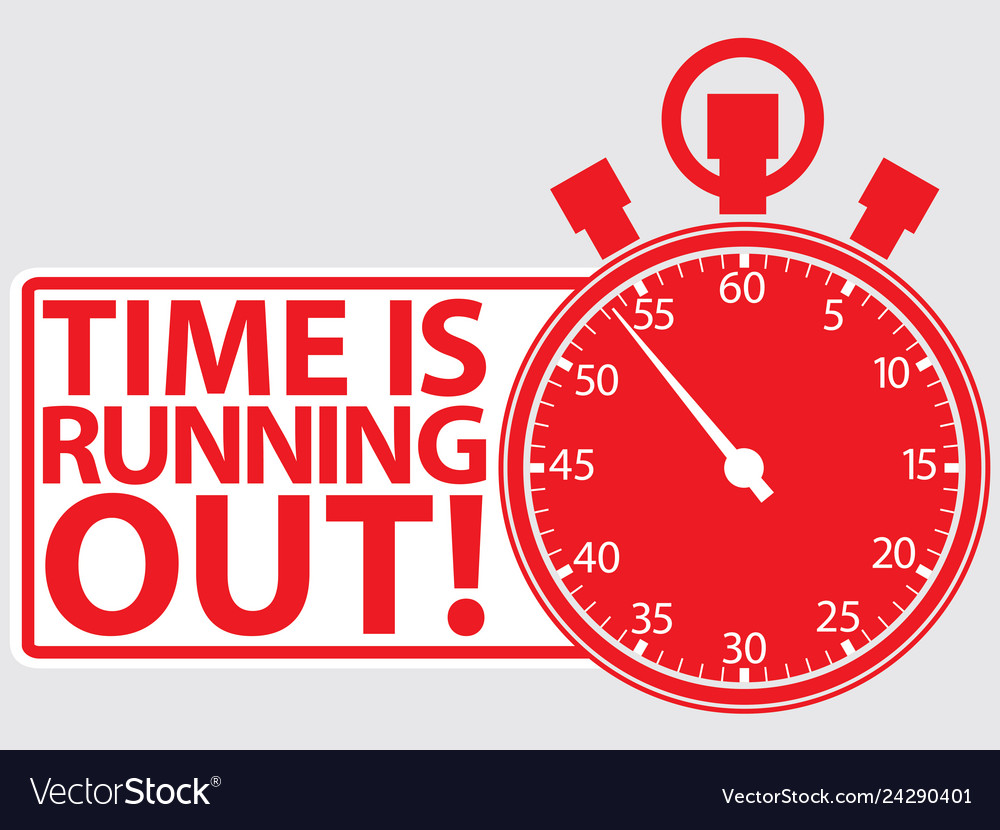 Time is running out label Royalty Free Vector Image