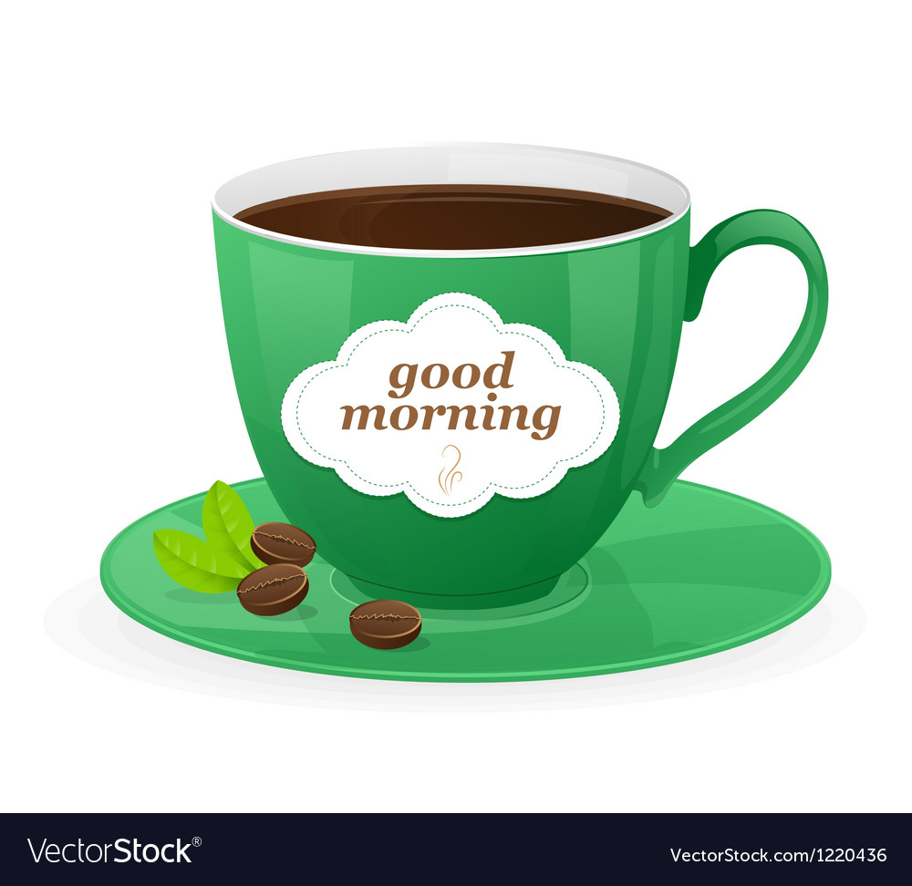 Green cup of coffee and text Royalty Free Vector Image