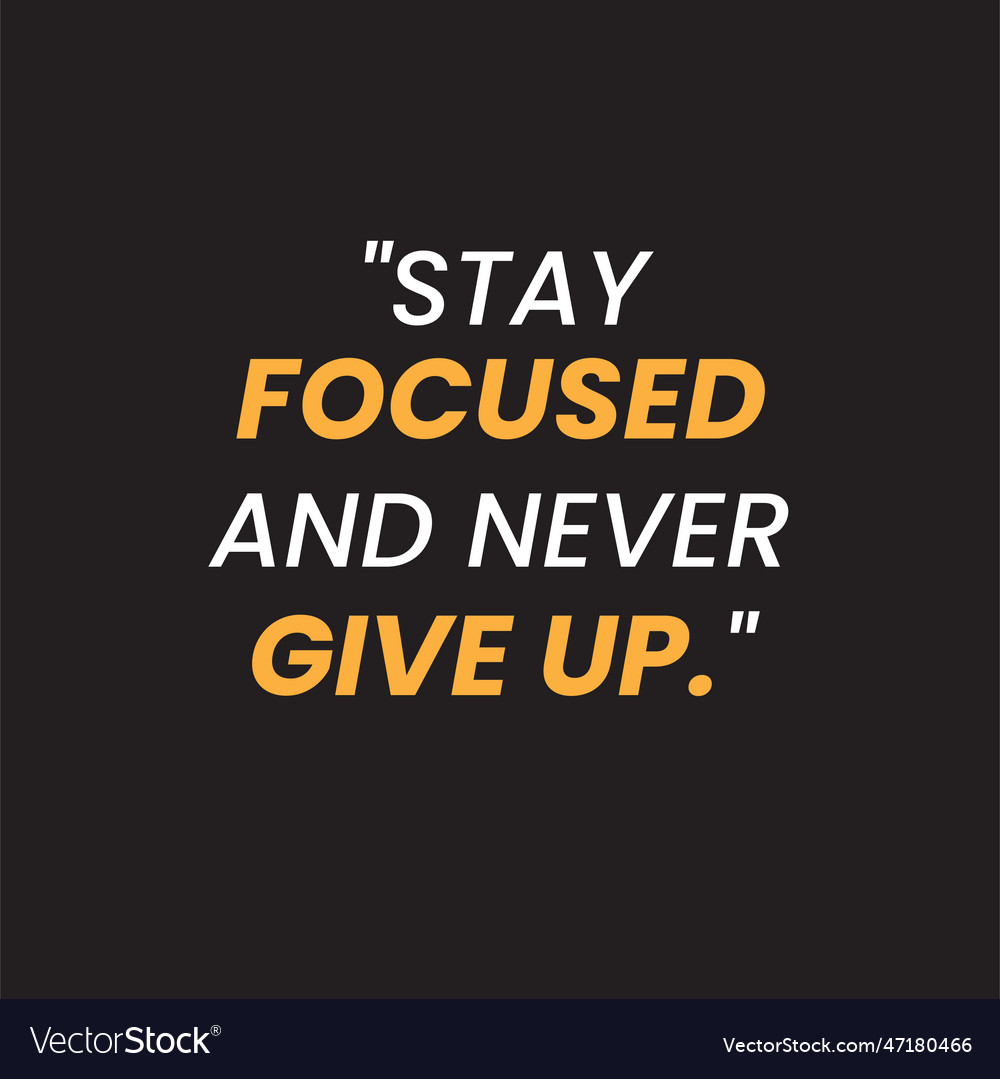 Motivation quote with a smooth black background Vector Image