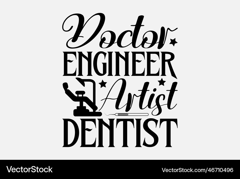 Doctor engineer artist dentist Royalty Free Vector Image