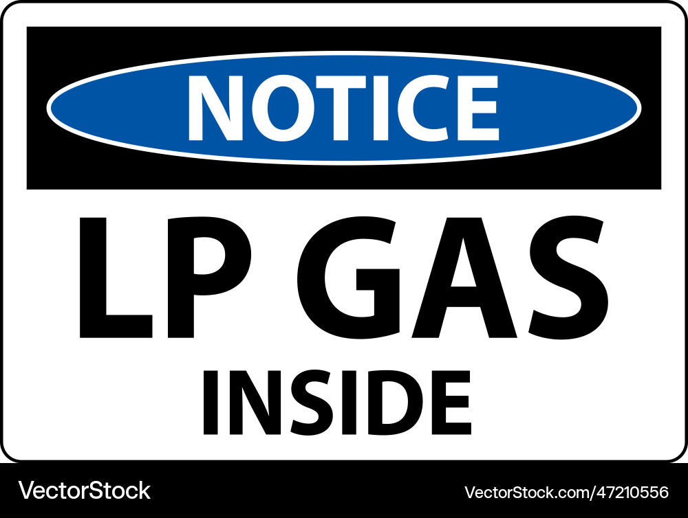 Notice sign lp gas inside on white background Vector Image
