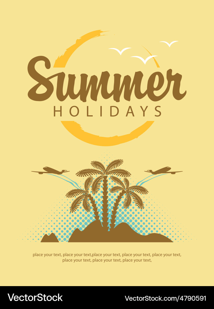 Summer holidays Royalty Free Vector Image - VectorStock