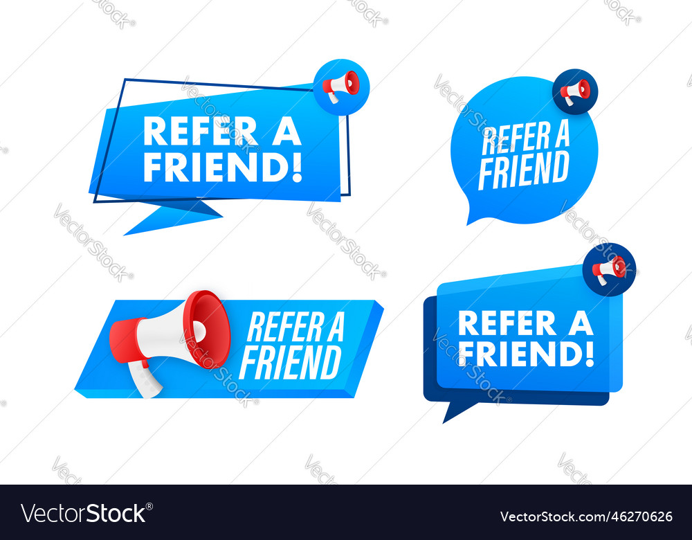 Megaphone Label Set With Text Refer A Friend Vector Image