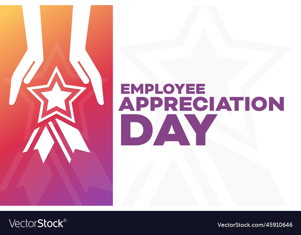 Employee appreciation day Royalty Free Vector Image