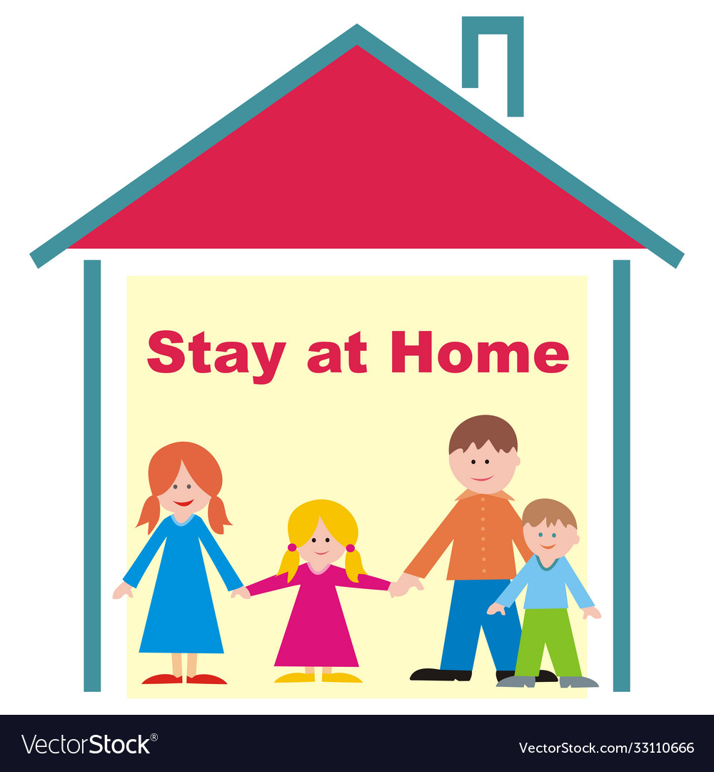Stay at home Royalty Free Vector Image VectorStock Stay at home Royalty Free Vector Image VectorStock