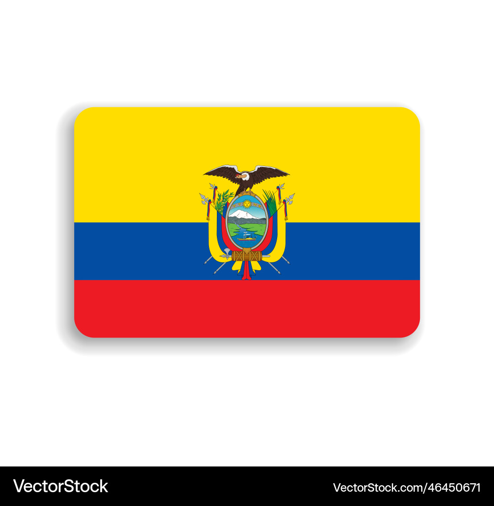 Rounded rectangle flag of ecuador Royalty Free Vector Image
