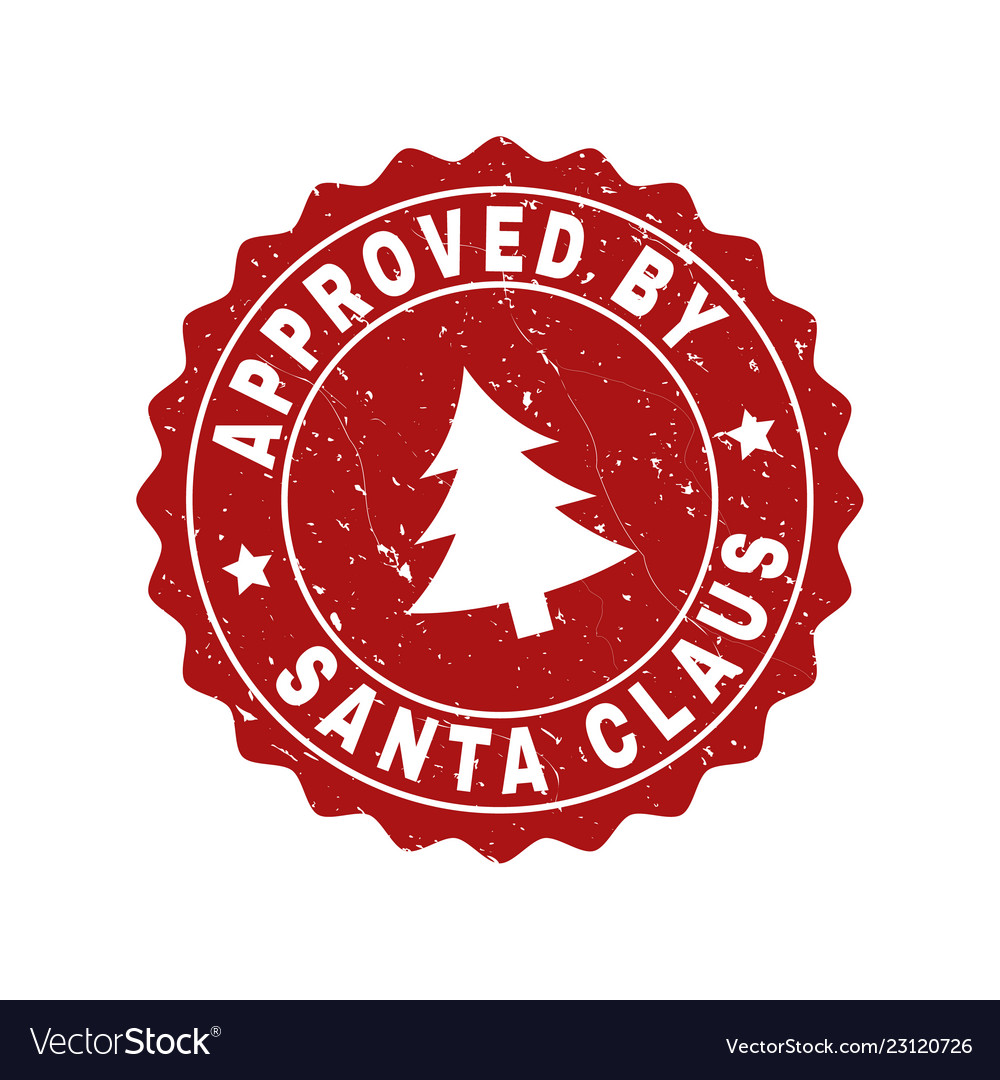 Approved by santa claus scratched stamp seal with Vector Image