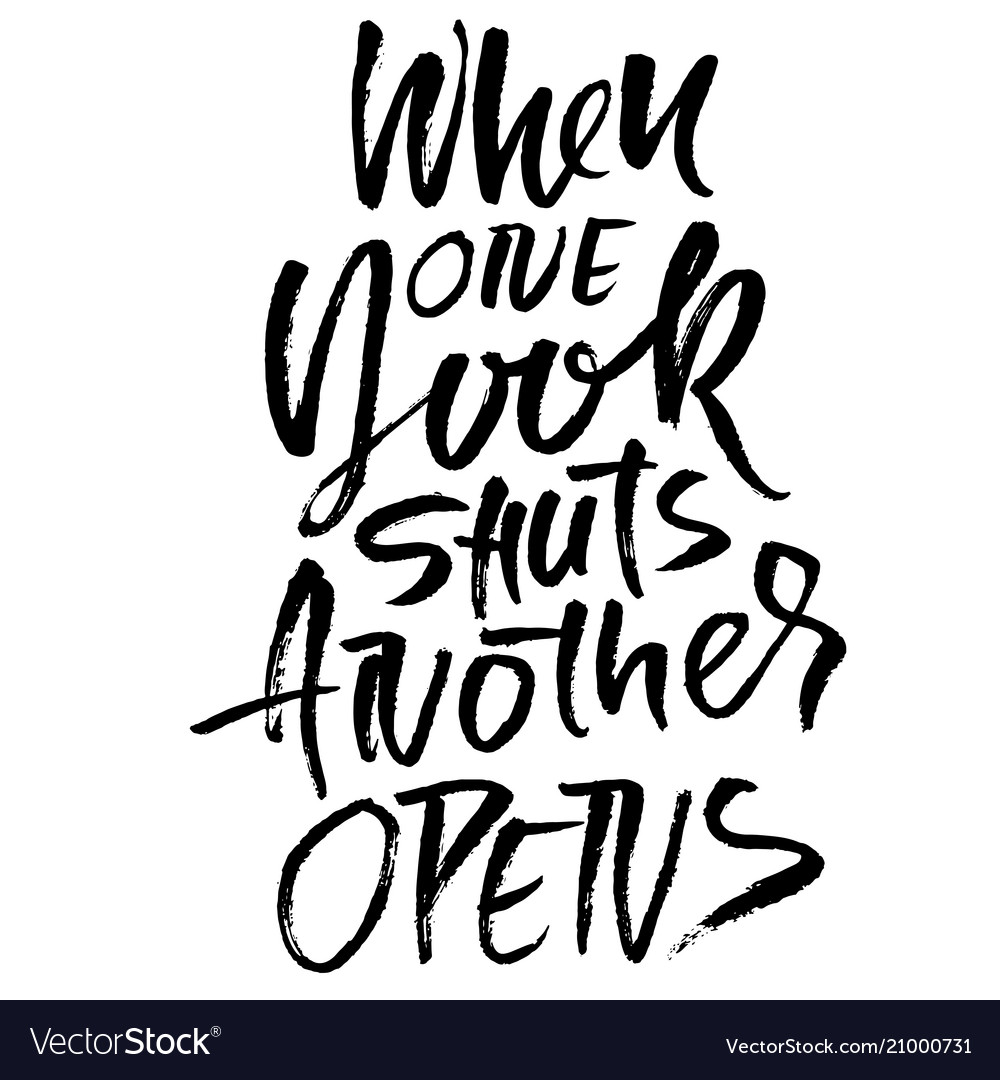 When One Door Shuts Another Opens Hand Drawn Dry Vector Image
