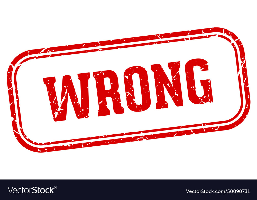 Wrong stamp wrong rectangular stamp on white Vector Image