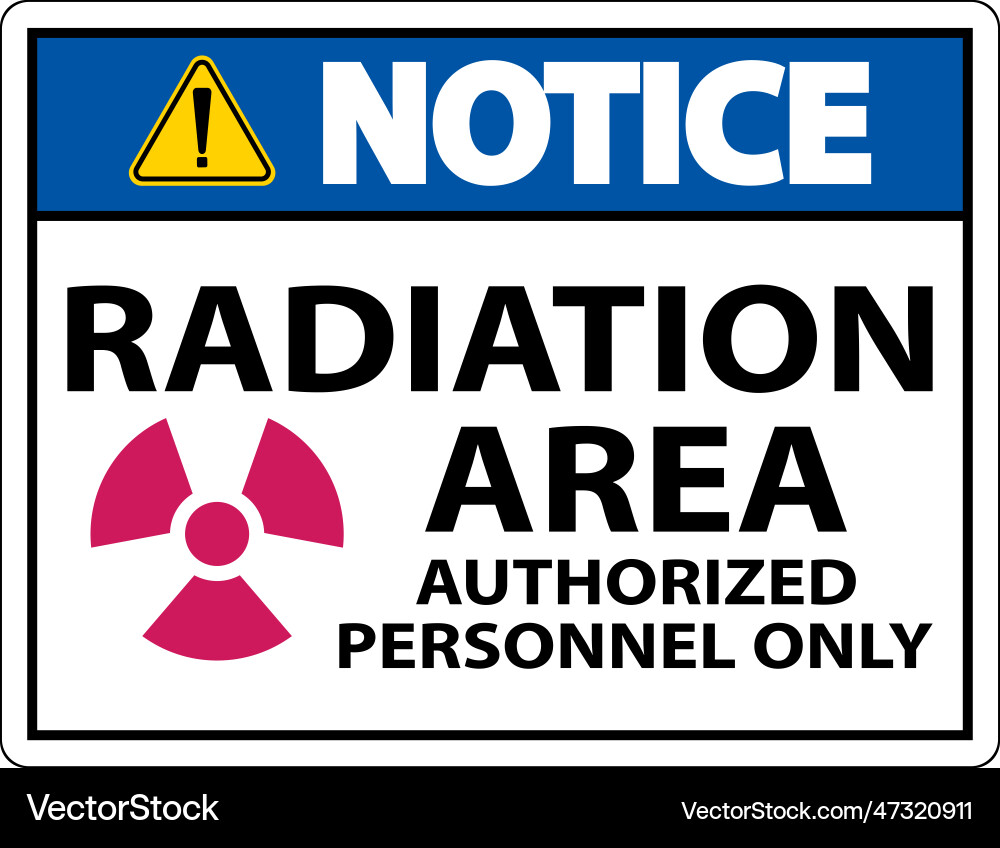 Notice radiation area authorized only sign Vector Image