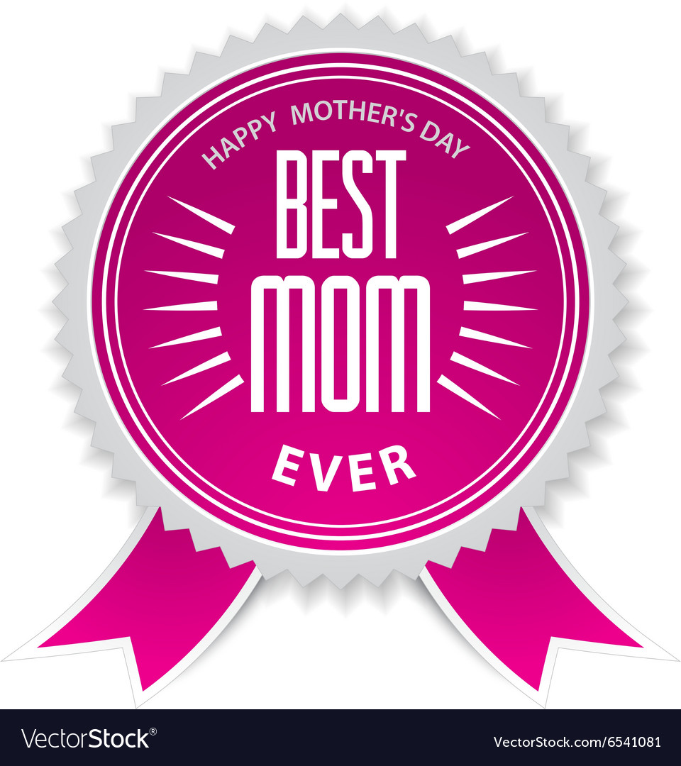 Best mom badge with pink ribbon for mothers Vector Image