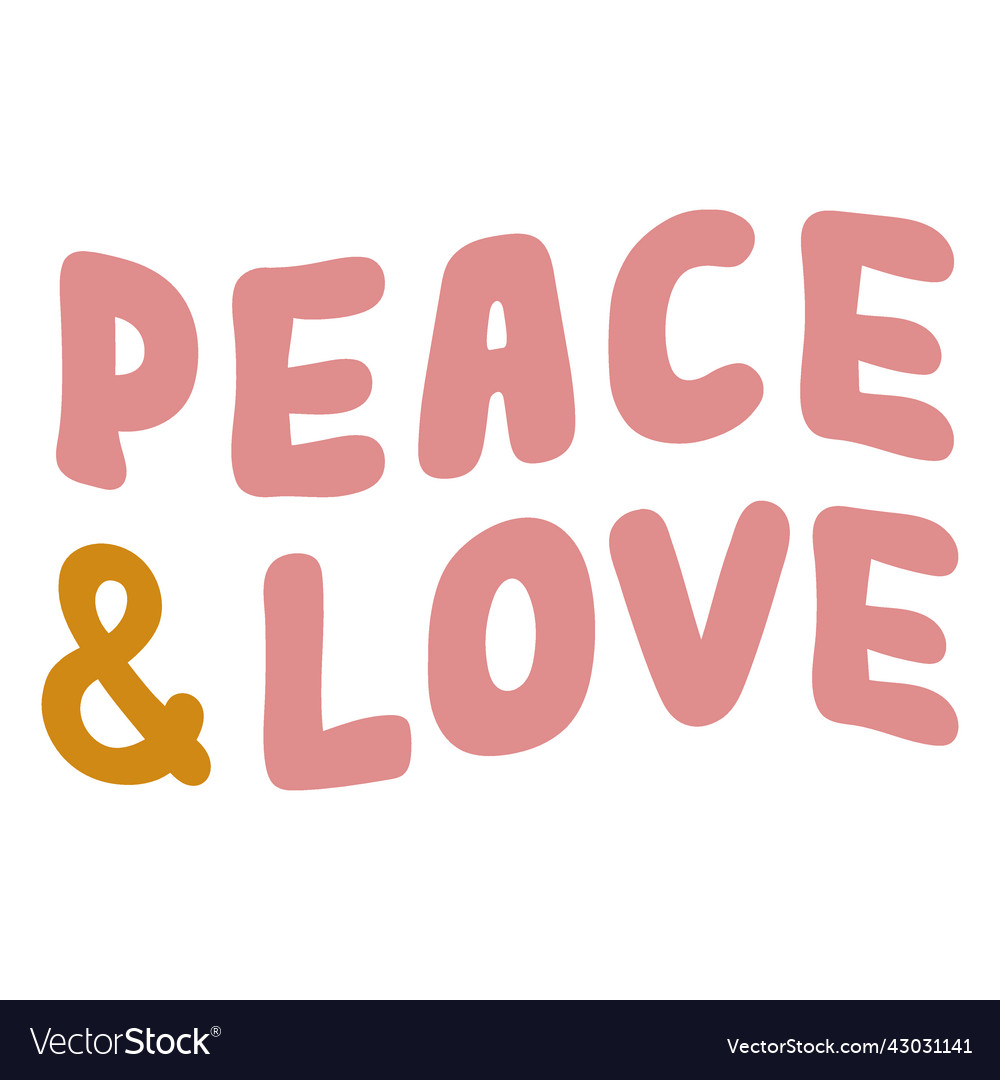 Peace and love lettering Royalty Free Vector Image