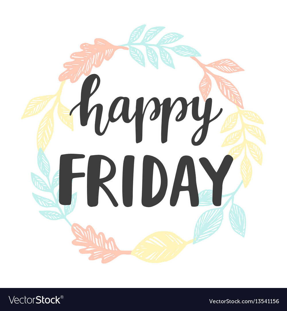 Happy friday lettering Royalty Free Vector Image