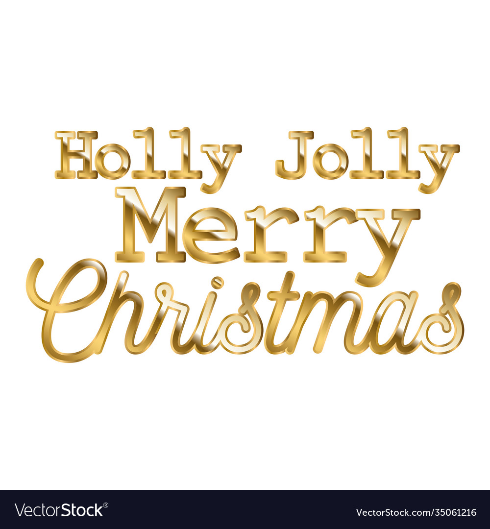 Holly jolly merry christmas in gold lettering Vector Image