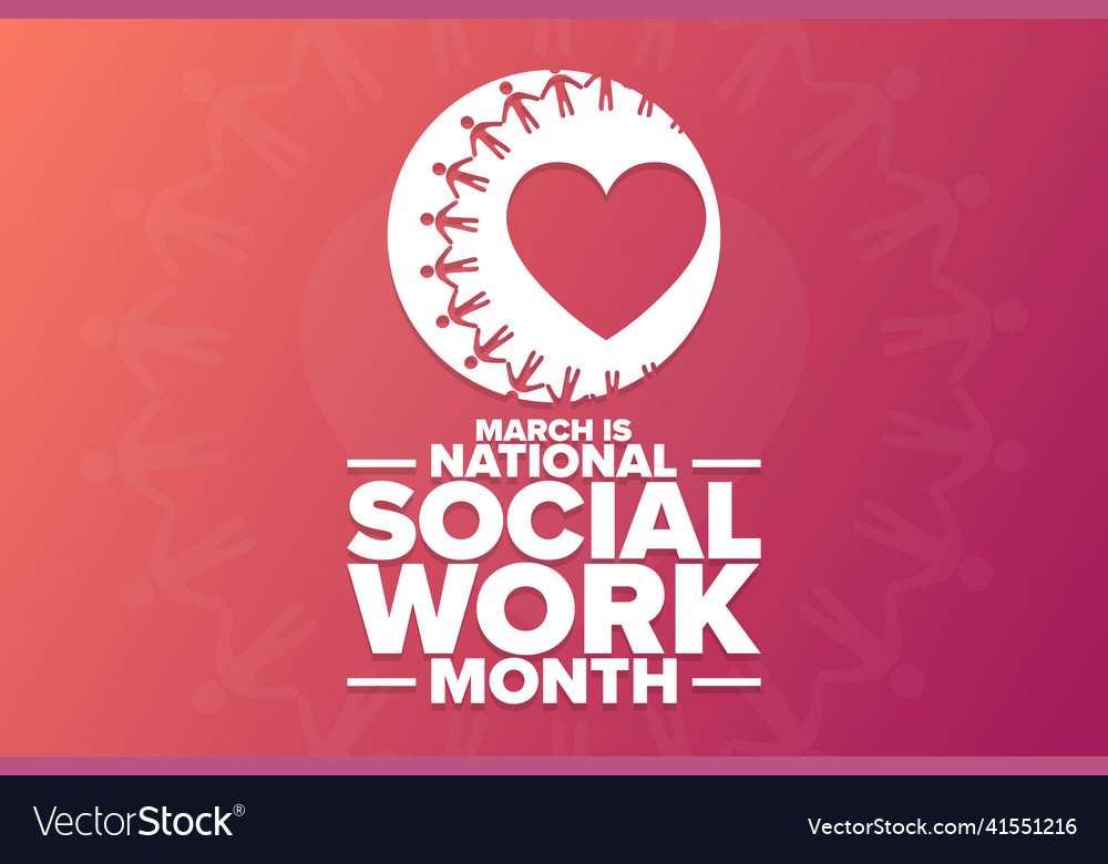 March is national social work month holiday Vector Image