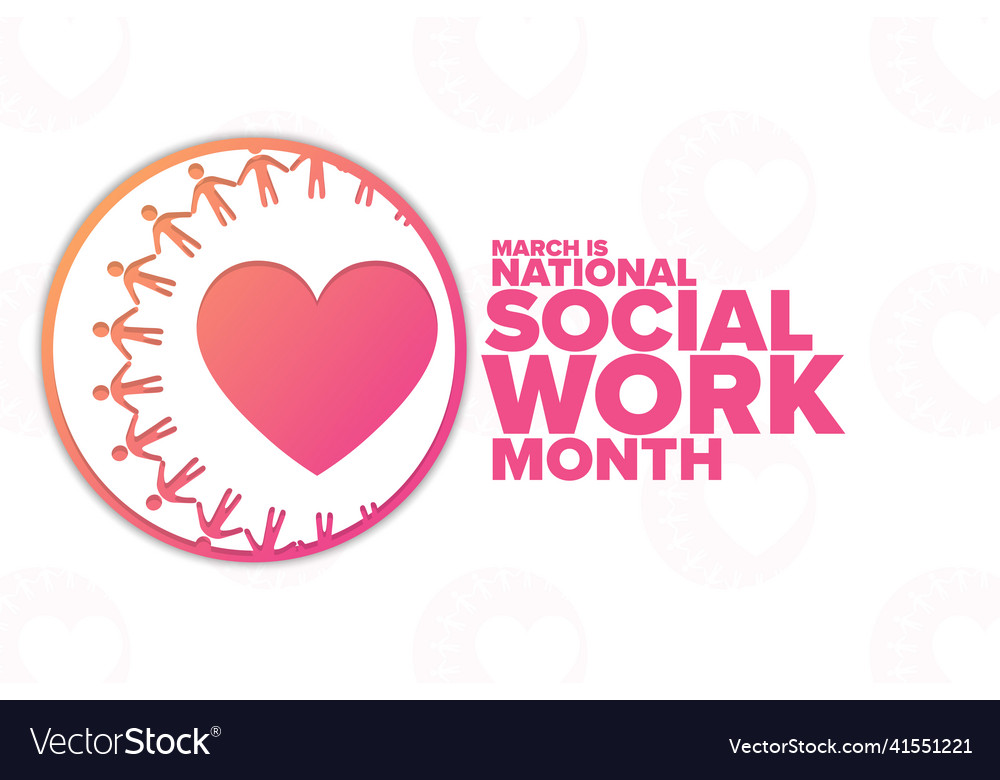 March is national social work month holiday Vector Image