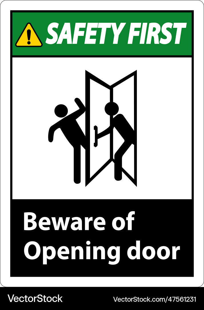 Safety first beware opening door sign on white Vector Image