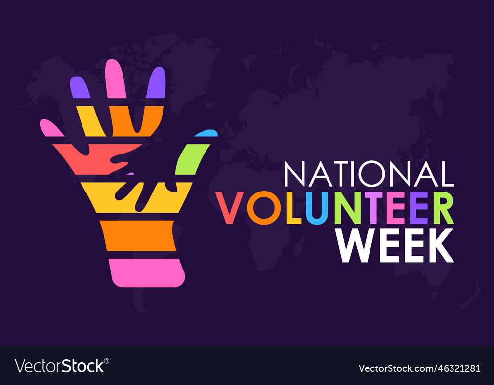 National volunteer week volunteers communities Vector Image