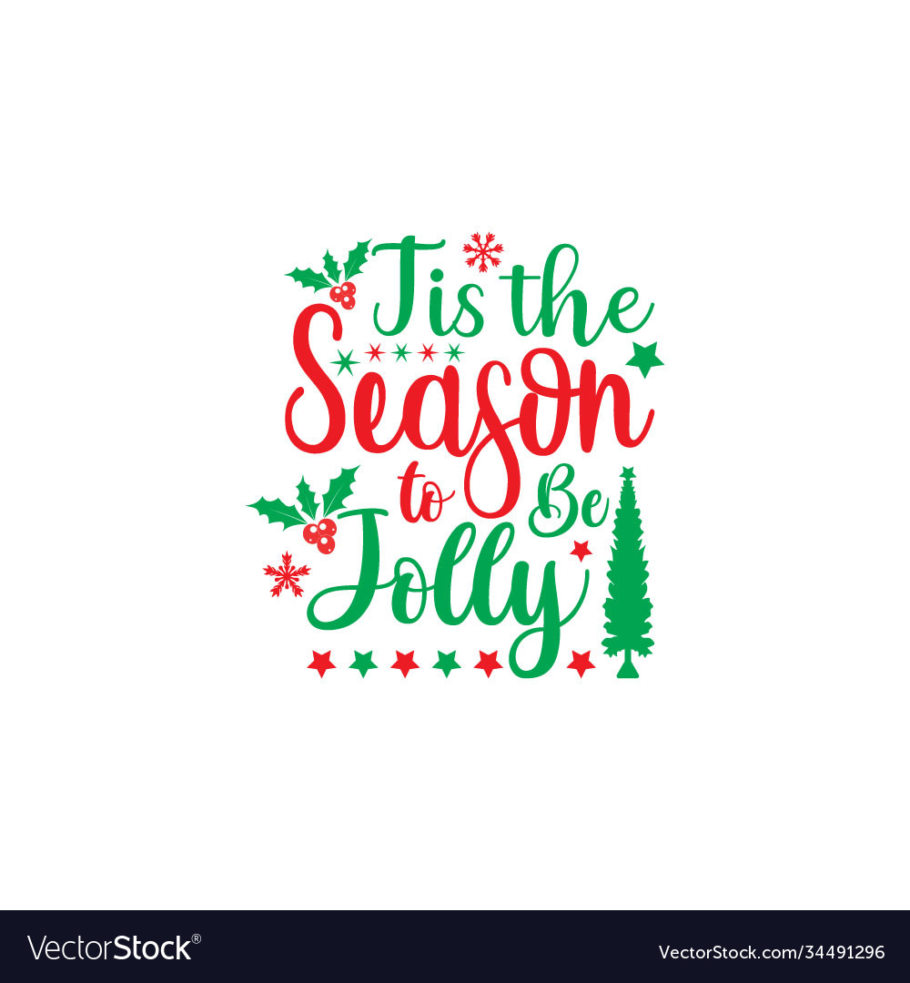 Tis season to be jolly Royalty Free Vector Image