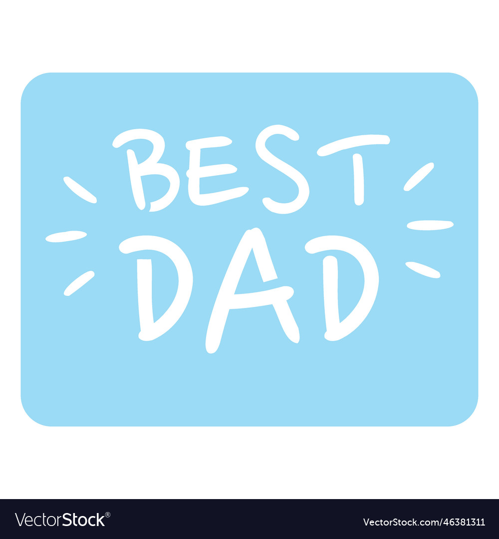 Best Dad Cut Out Badge Quote Royalty Free Vector Image