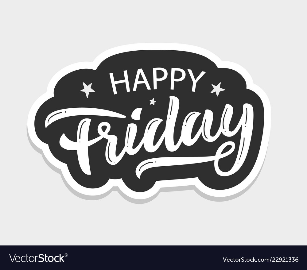 Happy friday lettering positive quote Royalty Free Vector