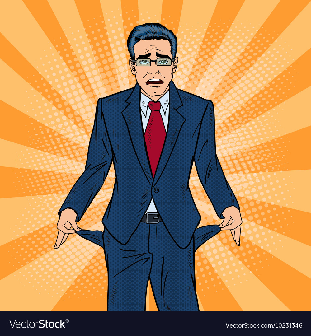 Broke Businessman Showing Empty Pockets Pop Art Vector Image