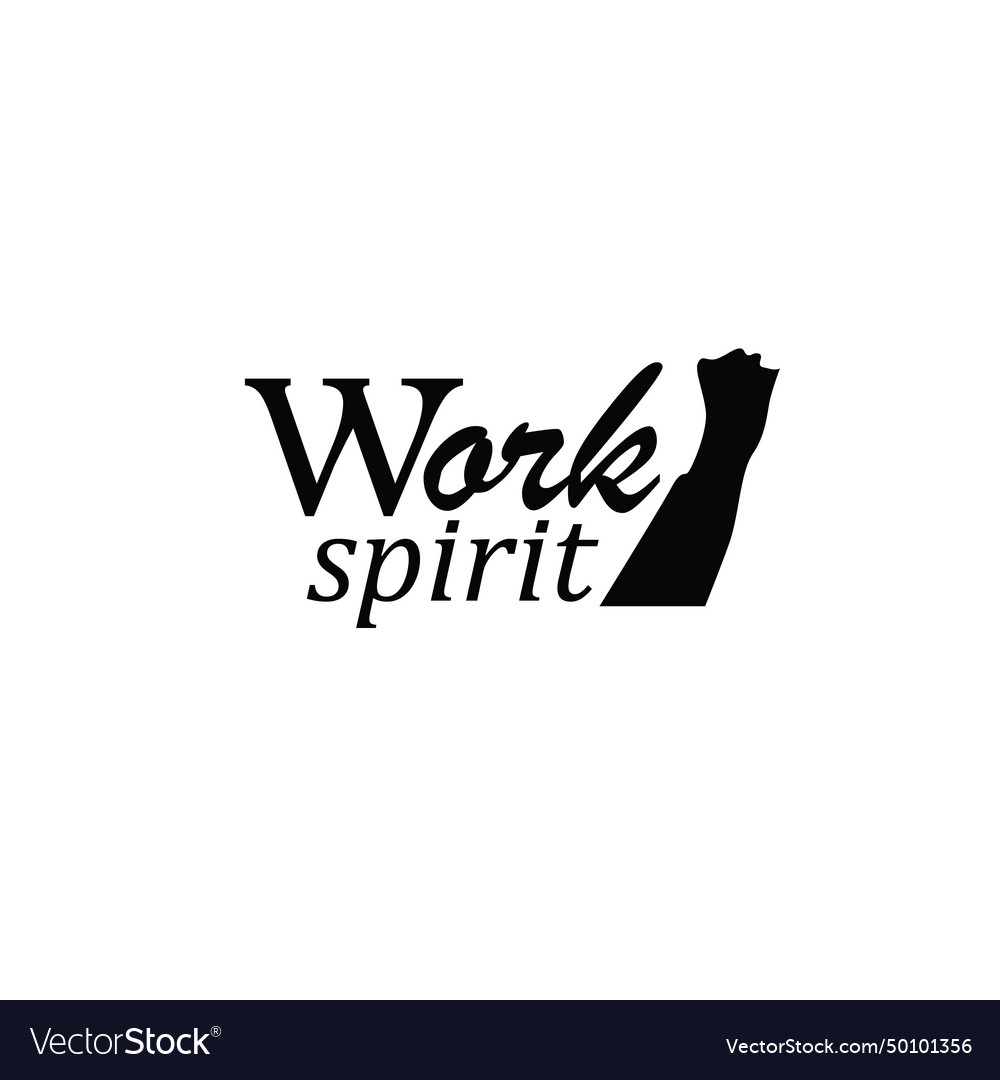 Typography work spirit motivation Royalty Free Vector Image