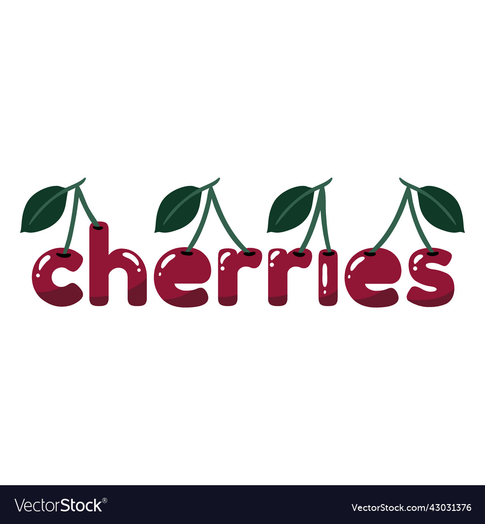 Cherry fruit quote Royalty Free Vector Image VectorStock