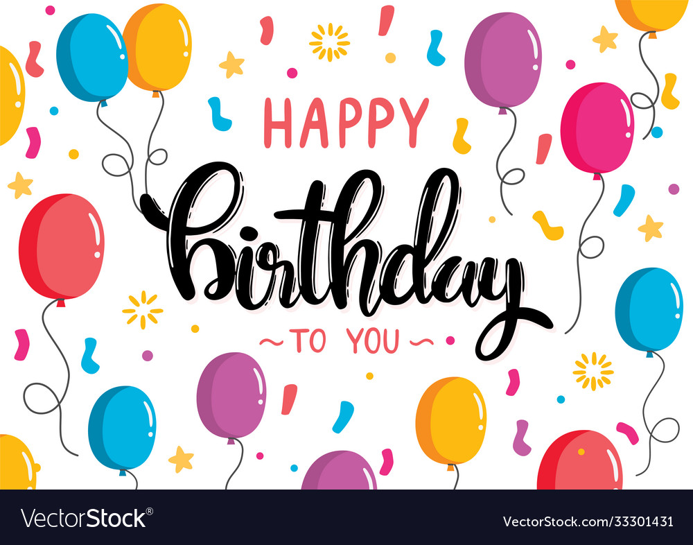 Happy Birthday Lettering Hand Drawn Design Vector Image