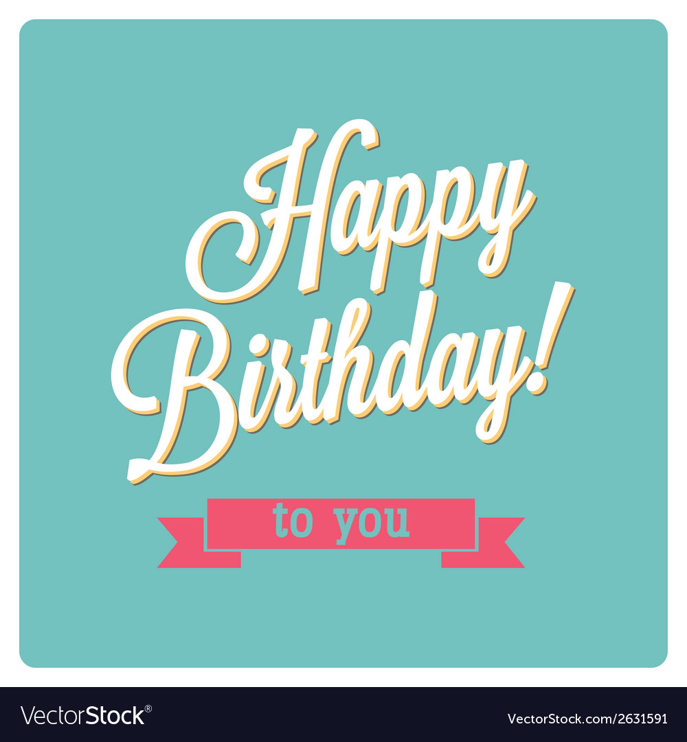 Abstract happy birthday background with special Vector Image