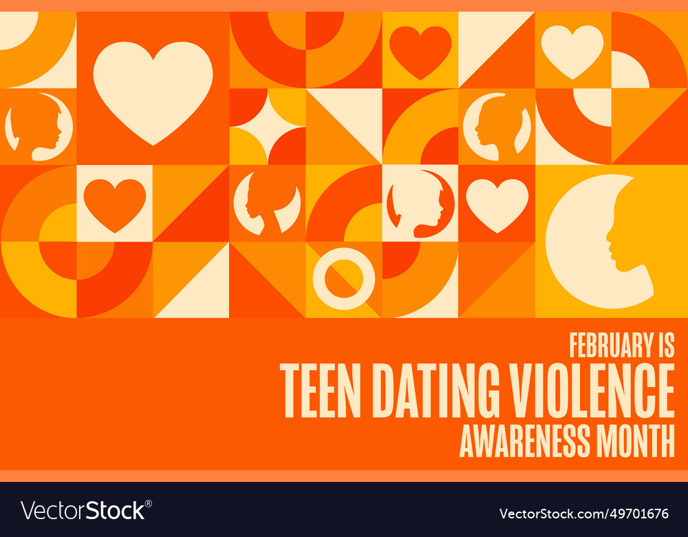 February Is Teen Dating Violence Awareness Month Vector Image