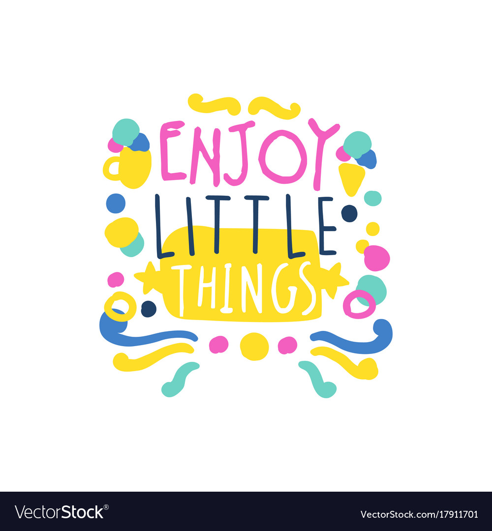 Enjoy less. Молодёжные позитивные слоганы. Enjoy vector. Enjoy the little things. Positive slogans in French